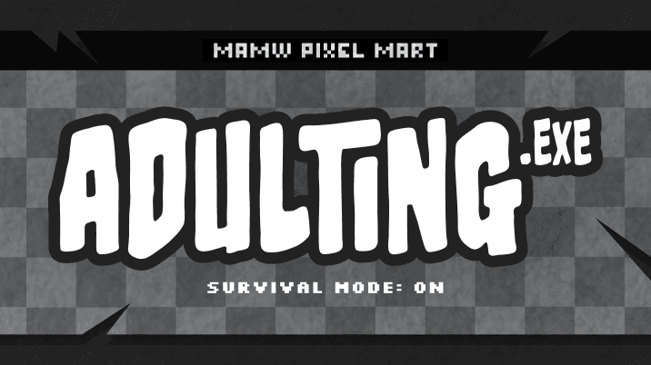 adulting.exe